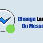 Πώς να αλλάξετε γλώσσα στο Messenger (επιτραπέζιος υπολογιστής και κινητό)