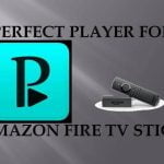 Perfect Player στο Firestick / Fire TV