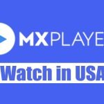 Πώς να παρακολουθήσετε το MX Player στις ΗΠΑ