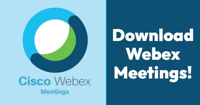 Λήψη Cisco Webex Meetings για υπολογιστή το 2023 (τελευταία έκδοση)