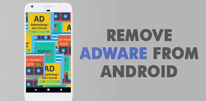10 Καλύτερες Εφαρμογές Αφαίρεσης Adware για Android