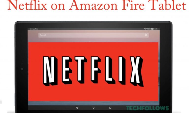 Netflix on Amazon Fire Tablet