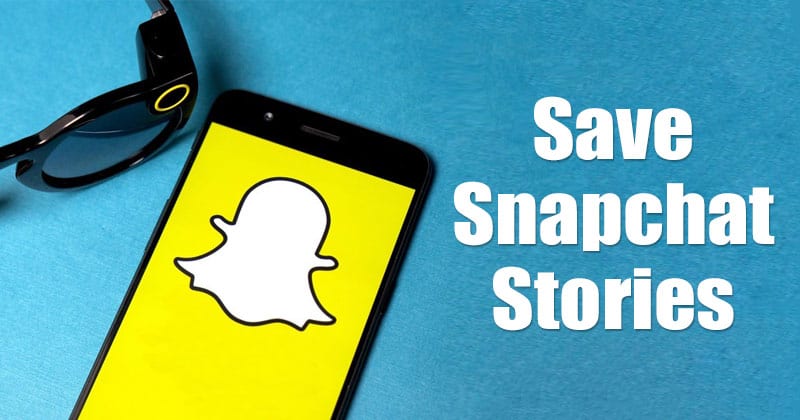 How to Save Snapchat Stories on Android in 2023