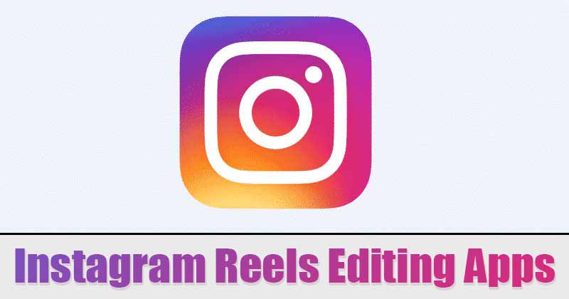 δωρεάν εφαρμογές επεξεργασίας βίντεο για Reels instagram