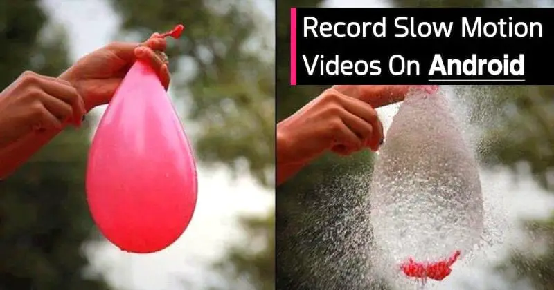 13 Best Slow Motion Videos Apps For Android in 2023