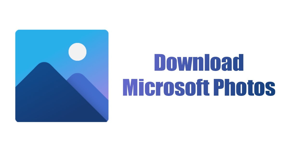 Λήψη Microsoft Photos για Windows 11/10 (τελευταία έκδοση)