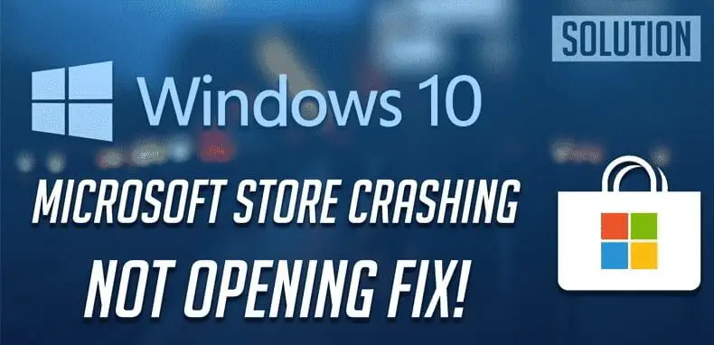 Πώς να διορθώσετε τη συντριβή του Microsoft Store στα Windows 10