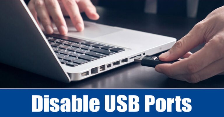 Πώς να απενεργοποιήσετε τις θύρες USB σε Windows 11 PC/Laptop (5 Μέθοδοι)