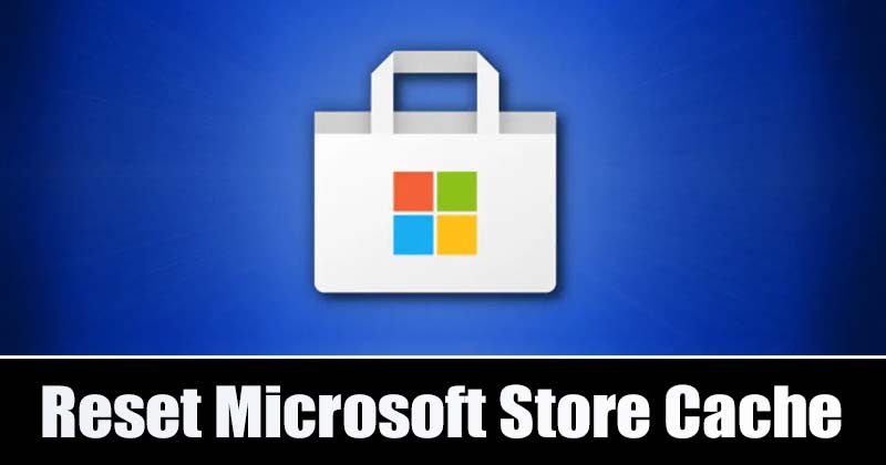 Πώς να εκκαθαρίσετε την προσωρινή μνήμη του Microsoft Store στα Windows 11 (4 Μέθοδοι)