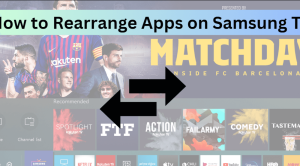 How to Rearrange Apps on Samsung TV (1)