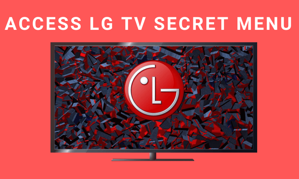 Πώς να αποκτήσετε πρόσβαση στο μυστικό μενού της LG Smart TV [2 Ways]