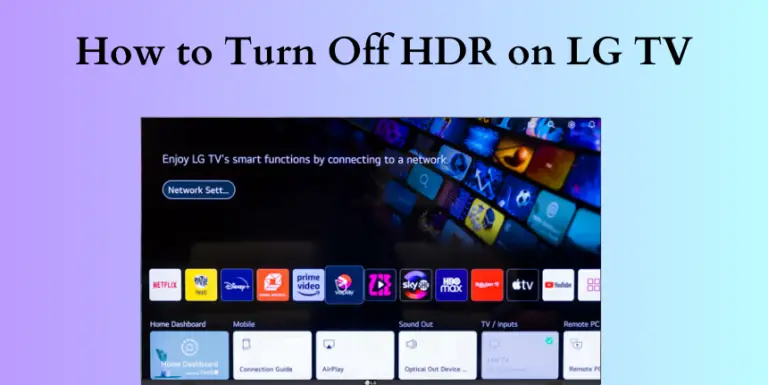 Πώς να απενεργοποιήσετε το HDR σε LG Smart TV