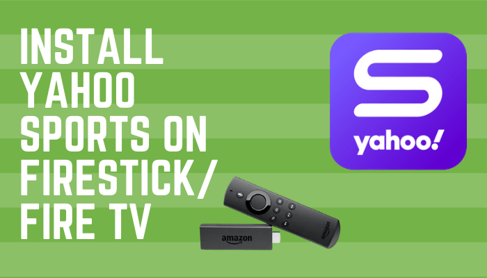 Πώς να αποκτήσετε το Yahoo Sports στο Firestick / Fire TV