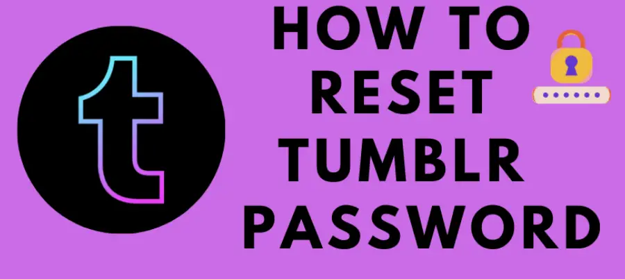 Πώς να επαναφέρετε τον κωδικό πρόσβασης στο Tumblr