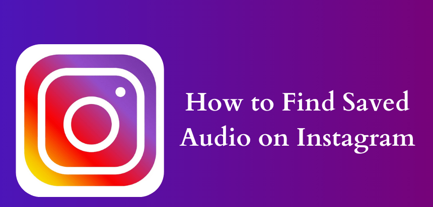 Πώς να βρείτε αποθηκευμένο ήχο στο Instagram