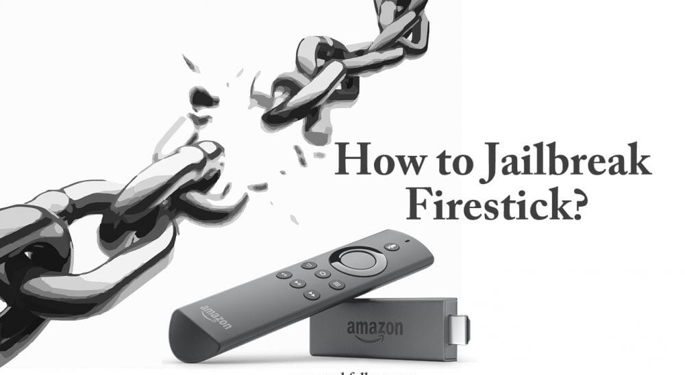 jailbreak το Firestick