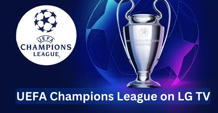 UEFA Champions League on LG TV
