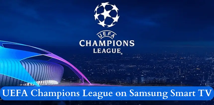Champions League σε Samsung Smart TV