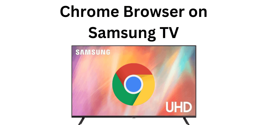 Chrome σε Samsung Smart TV