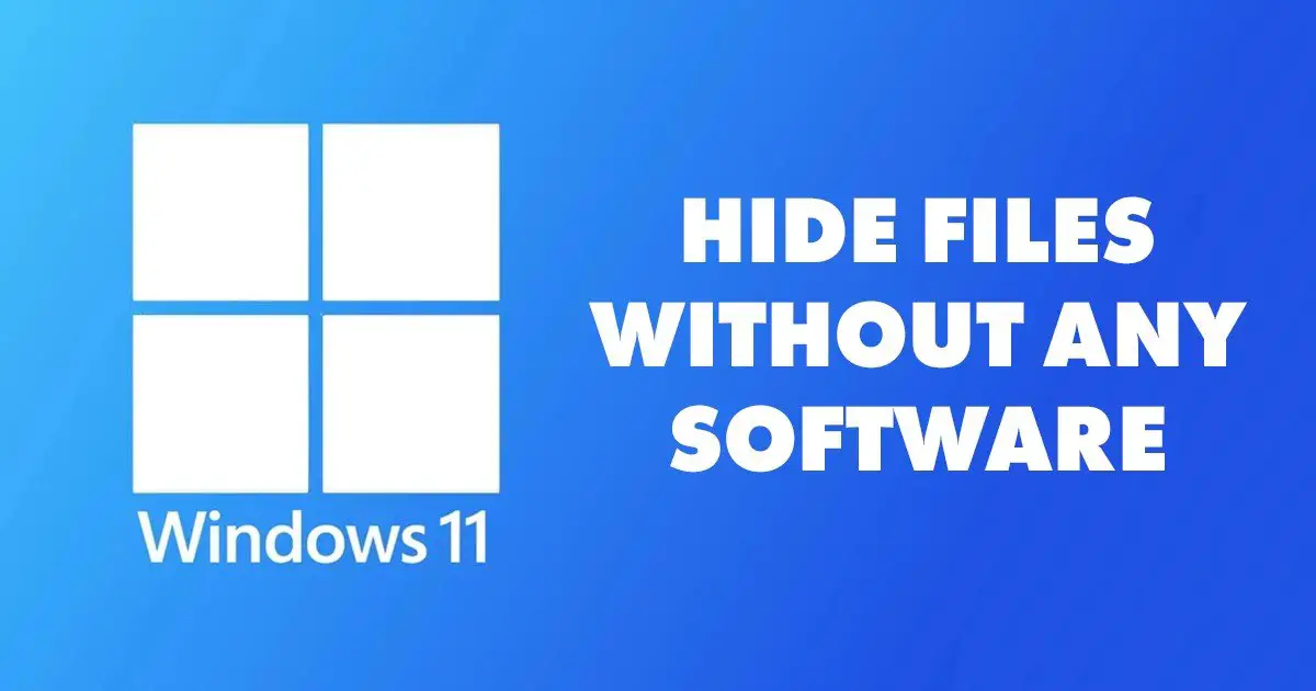 Πώς να κρύψετε αρχεία στα Windows