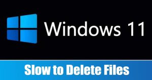 Τα Windows 11 αργούν να διαγράψουν αρχεία