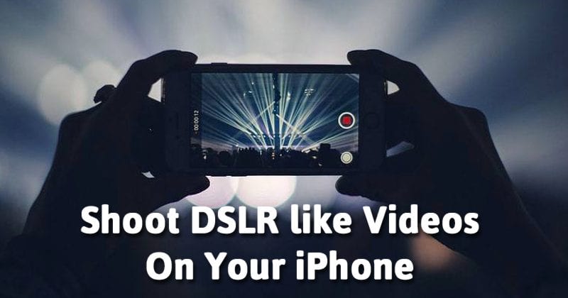εφαρμογές για λήψη βίντεο που μοιάζουν με DSLR στο iPhone
