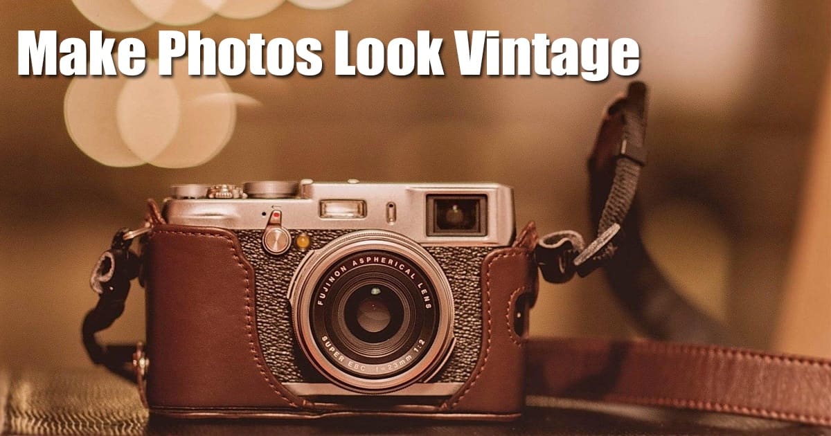 Πώς να κάνετε τις εικόνες να φαίνονται vintage ή ρετρό (3 Μέθοδοι)
