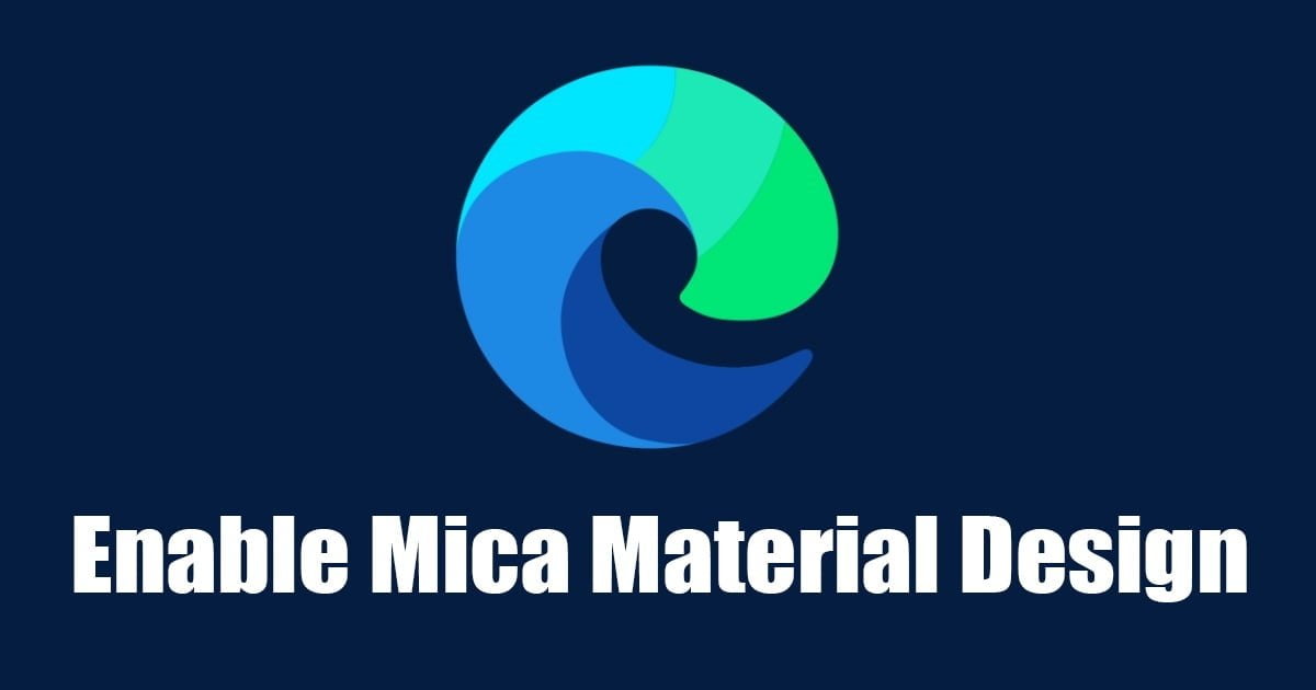 Πώς να ενεργοποιήσετε το Mica Material Design στο Microsoft Edge