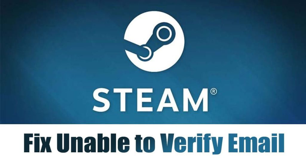 Το Steam δεν μπορεί να επαληθεύσει το email (6 καλύτεροι τρόποι)