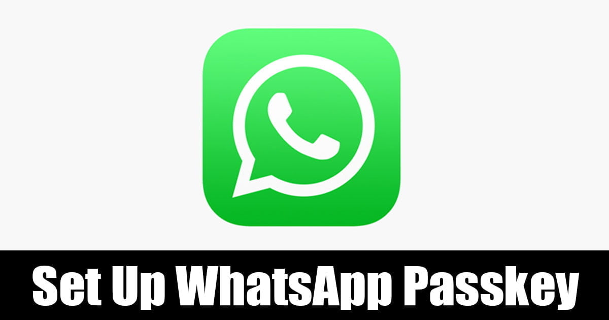 Πώς να ρυθμίσετε το WhatsApp Passkey