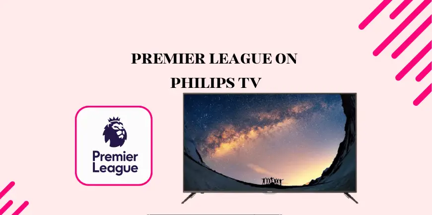 Premier League σε Smart TV της Philips