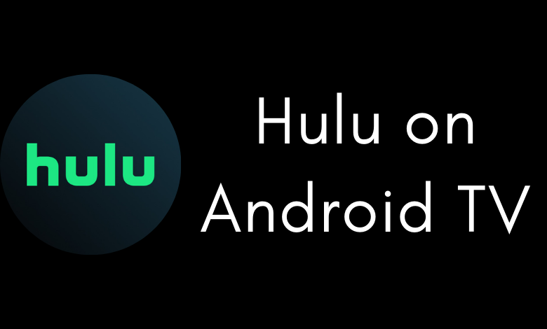 Hulu σε Android TV