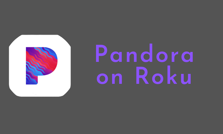 Pandora στο Roku