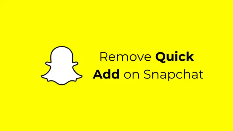 Πώς να αφαιρέσετε τη γρήγορη προσθήκη στο Snapchat