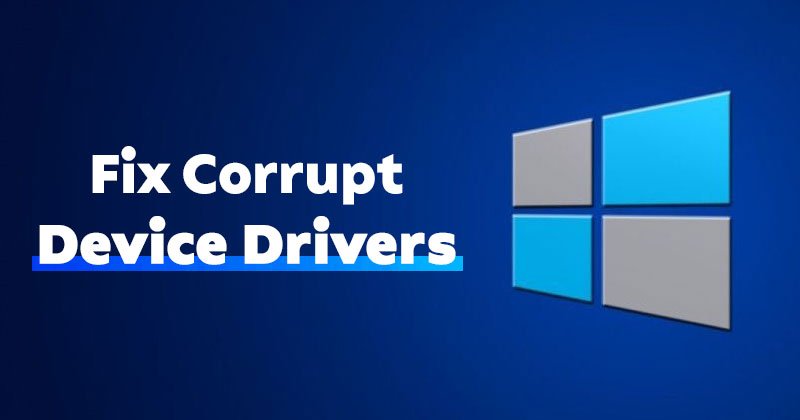 Πώς να διορθώσετε κατεστραμμένα προγράμματα οδήγησης στα Windows