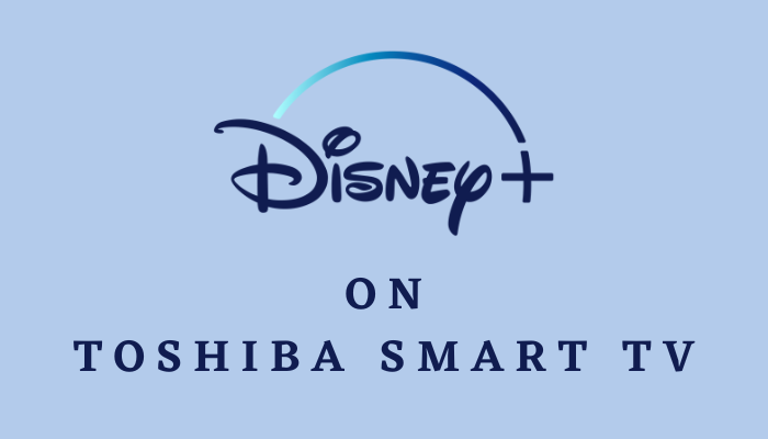Disney Plus σε Smart TV Toshiba