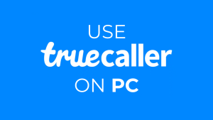 TrueCaller σε υπολογιστή