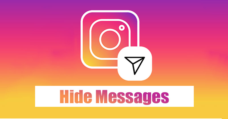 Πώς να κρύψετε μηνύματα στο Instagram