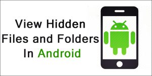 κρυφά αρχεία στο Android